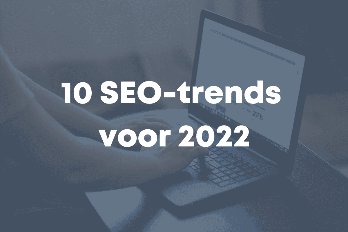 10 SEO-trends 2022