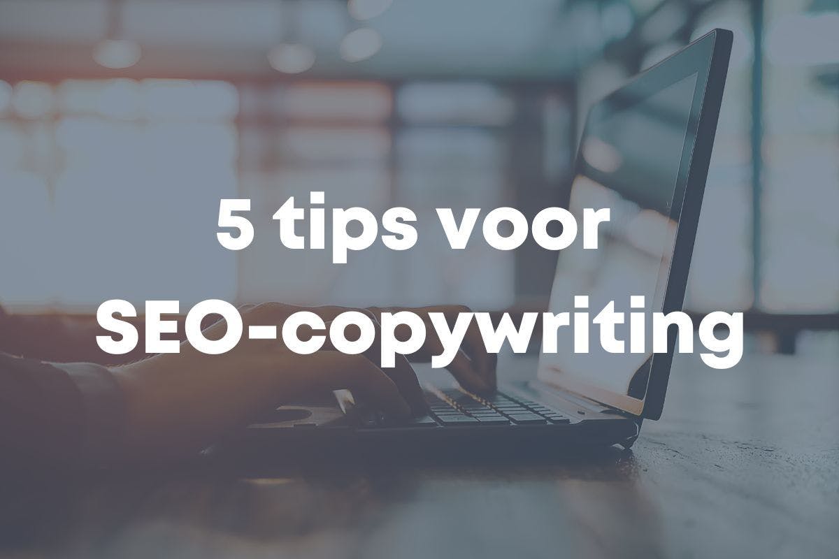 Thumbnail blog post '5 tips voor SEO-copywriting'