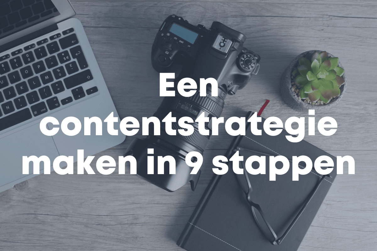 Thumbnail blog post 'Een contentstrategie maken in 9 stappen'
